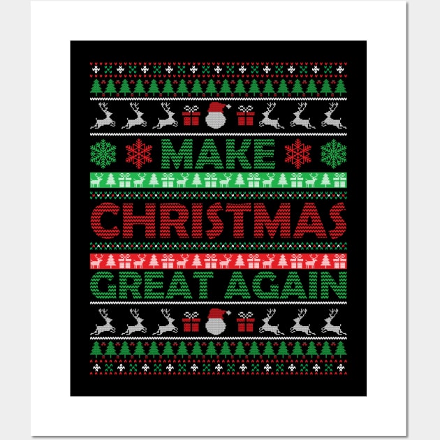 Make Christmas Great Again Ugly sweater Wall Art by MZeeDesigns